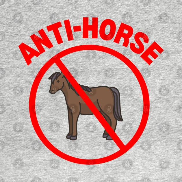 Anti-horse no horses allowed by CursedContent